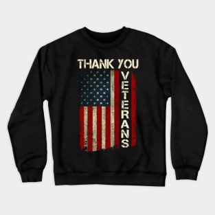 Patriotic American Flag Thank You Veterans For Men Women Kid Girl Boy Crewneck Sweatshirt